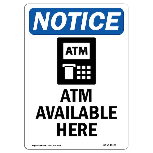 Safety Sign, OSHA Notice, 5" Height, Atm Available Here Sign With Symbol, Portrait, 10PK